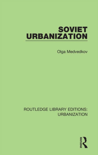 Soviet Urbanization, PDF eBook