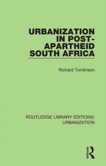 Urbanization in Post-Apartheid South Africa, PDF eBook