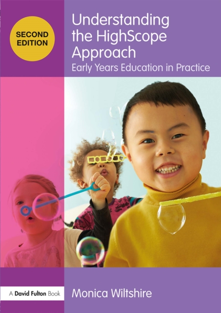 Understanding the HighScope Approach : Early Years Education in Practice, EPUB eBook