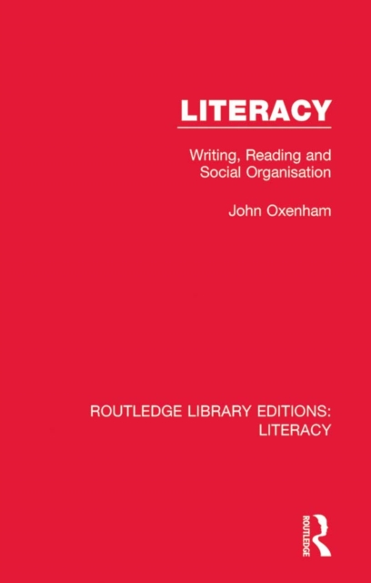 Literacy : Writing, Reading and Social Organisation, EPUB eBook