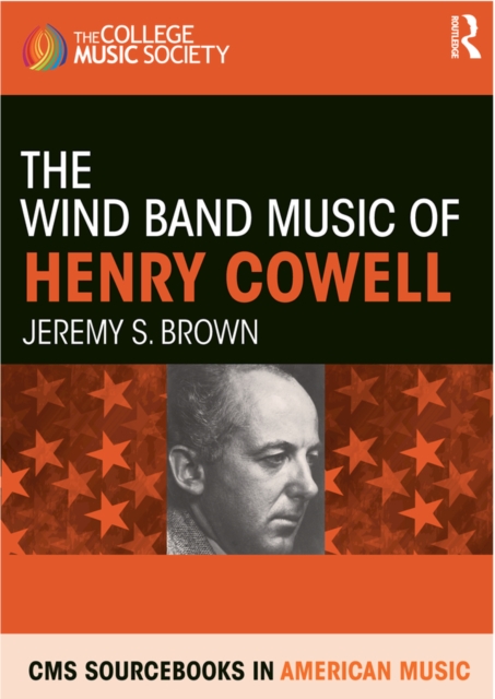 The Wind Band Music of Henry Cowell, PDF eBook