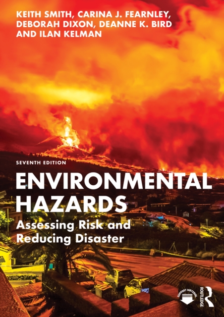 Environmental Hazards : Assessing Risk and Reducing Disaster, EPUB eBook