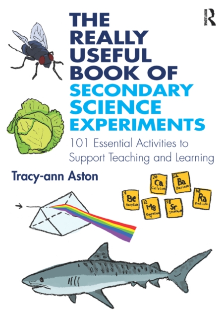 The Really Useful Book of Secondary Science Experiments : 101 Essential Activities to Support Teaching and Learning, EPUB eBook