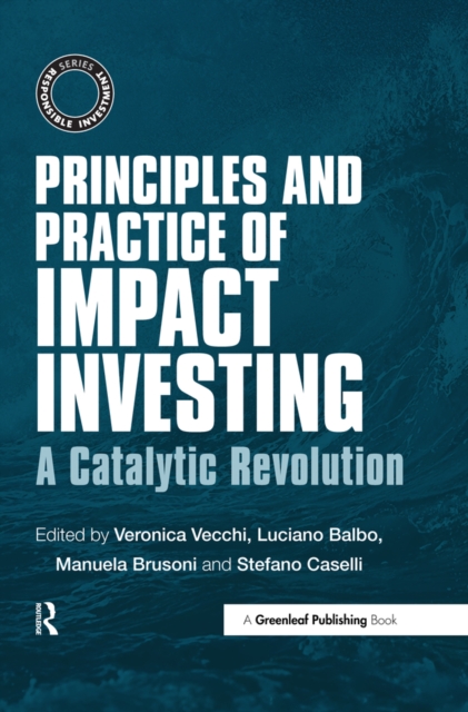 Principles and Practice of Impact Investing : A Catalytic Revolution, EPUB eBook