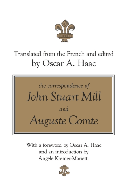 The Correspondence of John Stuart Mill and Auguste Comte, EPUB eBook
