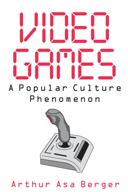 Video Games : A Popular Culture Phenomenon, EPUB eBook