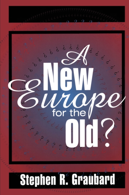 A New Europe for the Old?, EPUB eBook