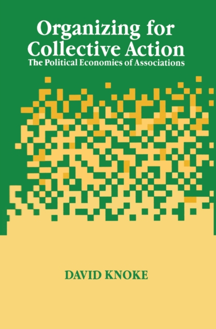Organizing for Collective Action : The Political Economies of Associations, EPUB eBook