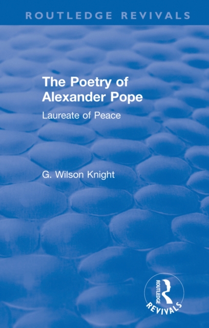 Routledge Revivals: The Poetry of Alexander Pope (1955) : Laureate of Peace, PDF eBook