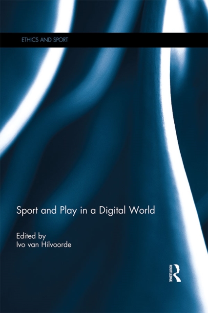 Sport and Play in a Digital World, PDF eBook