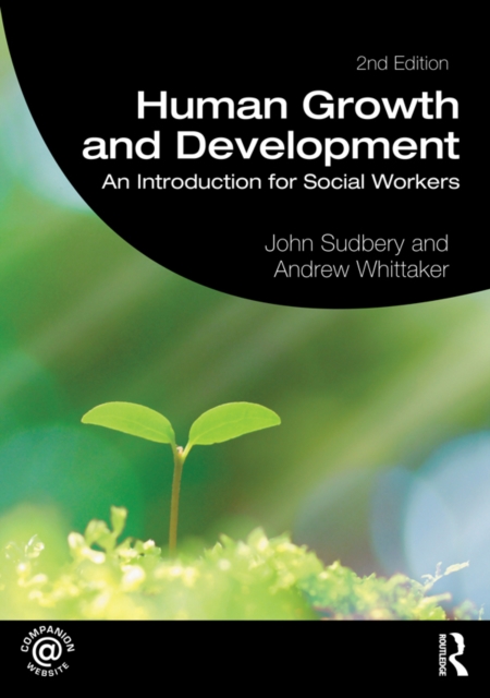 Human Growth and Development : An Introduction for Social Workers, EPUB eBook