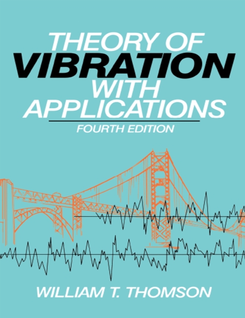 Theory of Vibration with Applications, EPUB eBook