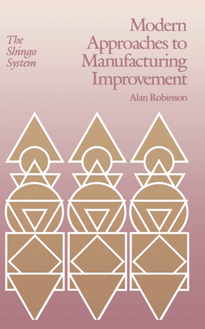 Modern Approaches to Manufacturing Improvement : The Shingo System, PDF eBook