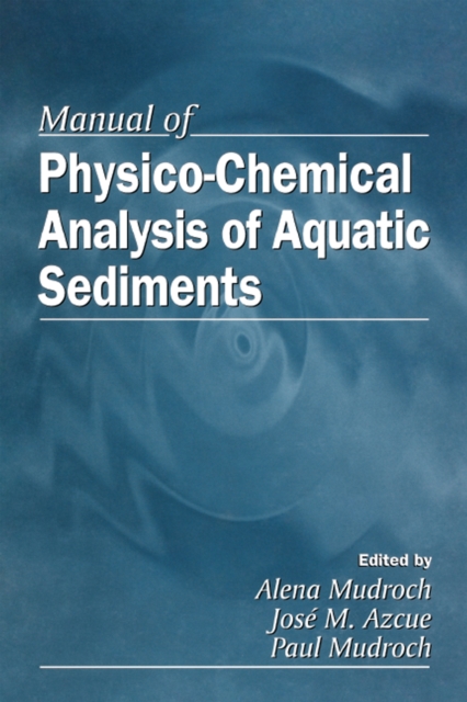 Manual of Physico-Chemical Analysis of Aquatic Sediments, PDF eBook