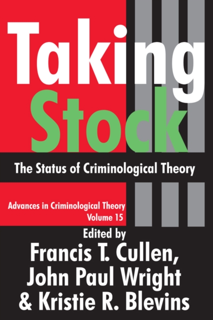 Taking Stock : The Status of Criminological Theory, EPUB eBook