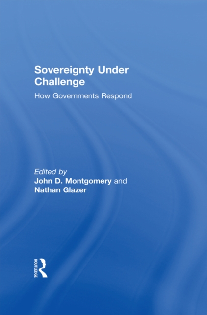 Sovereignty Under Challenge : How Governments Respond, EPUB eBook
