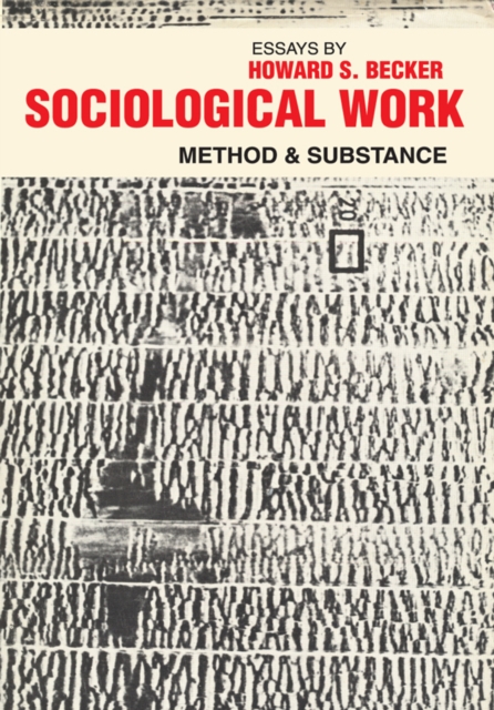 Sociological Work : Method and Substance, PDF eBook