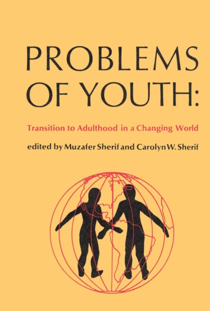 Problems of Youth : Transition to Adulthood in a Changing World, EPUB eBook