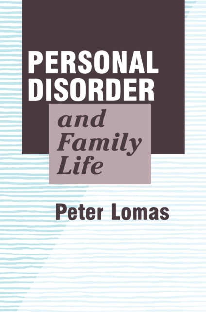 Personal Disorder and Family Life, PDF eBook