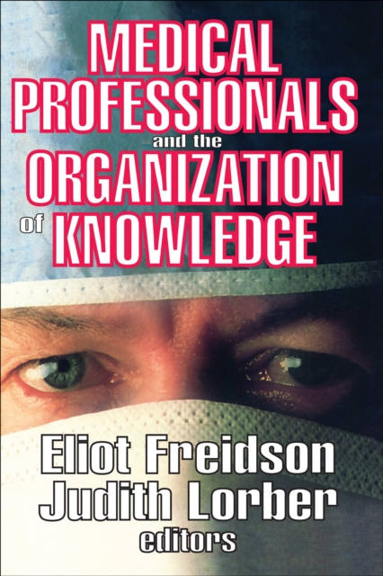 Medical Professionals and the Organization of Knowledge, PDF eBook