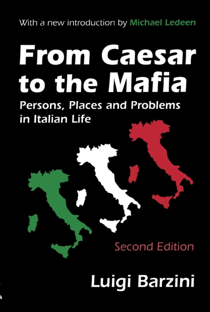 From Caesar to the Mafia : Persons, Places and Problems in Italian Life, PDF eBook