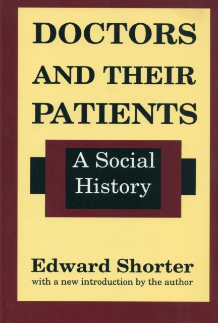 Doctors and Their Patients : A Social History, PDF eBook