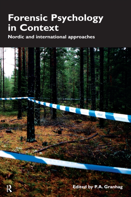 Forensic Psychology in Context : Nordic and International Approaches, PDF eBook