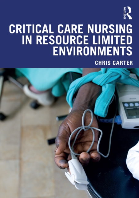 Critical Care Nursing in Resource Limited Environments, EPUB eBook