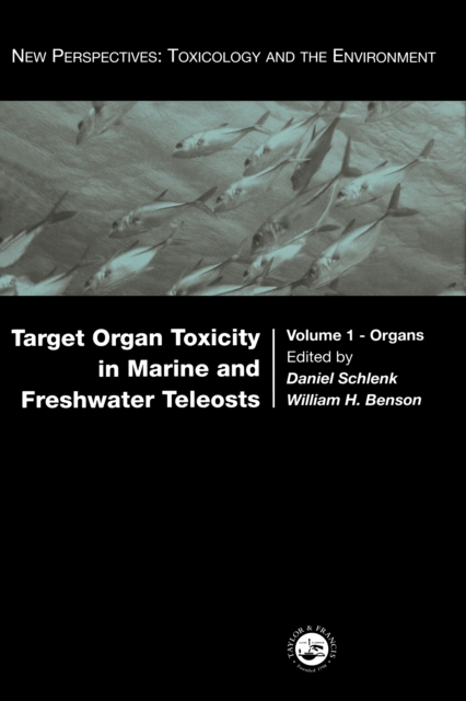 Target Organ Toxicity in Marine and Freshwater Teleosts : Organs, PDF eBook
