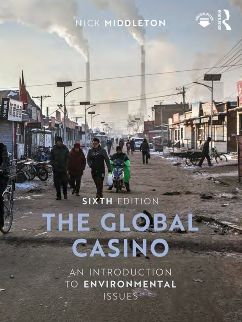 The Global Casino : An Introduction to Environmental Issues, EPUB eBook