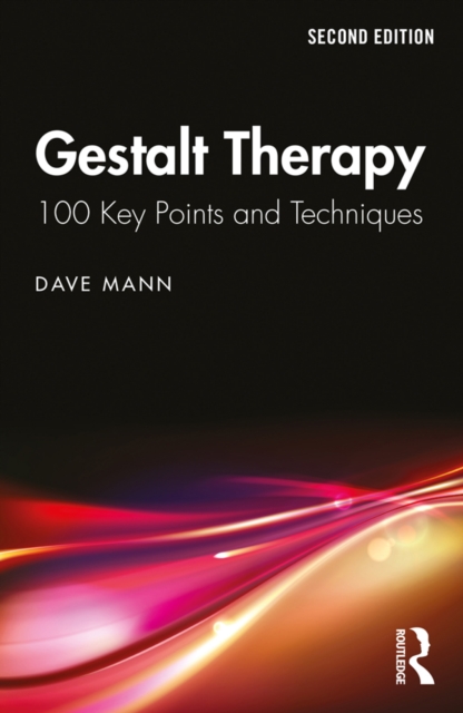 Gestalt Therapy : 100 Key Points and Techniques, EPUB eBook