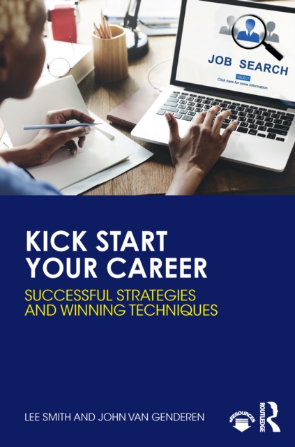 Kick Start Your Career : Successful Strategies and Winning Techniques, PDF eBook