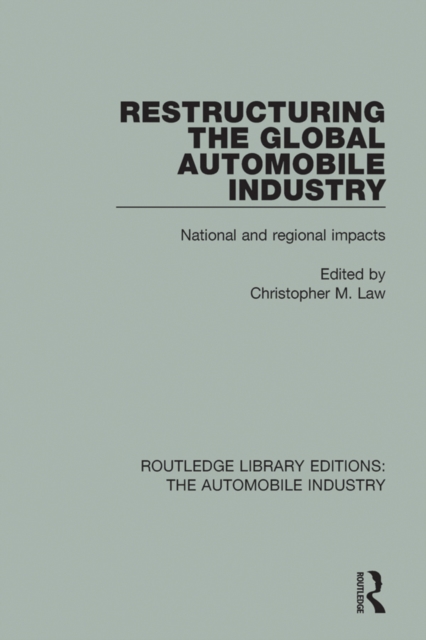 Restructuring the Global Automobile Industry, EPUB eBook