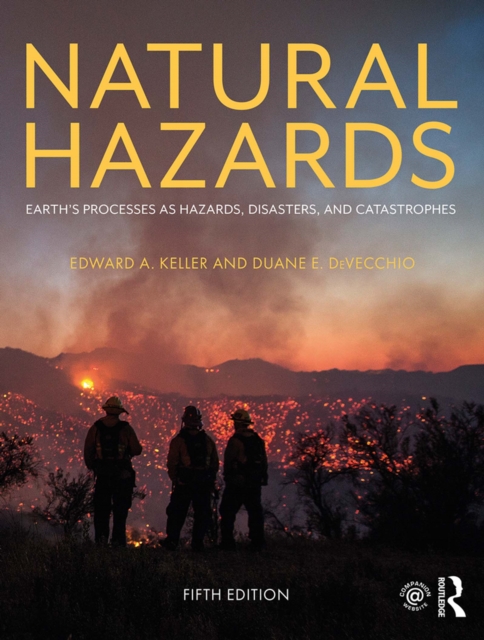 Natural Hazards : Earth's Processes as Hazards, Disasters, and Catastrophes, PDF eBook