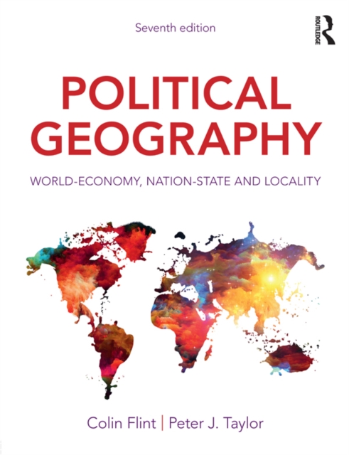 Political Geography : World-Economy, Nation-State and Locality, PDF eBook