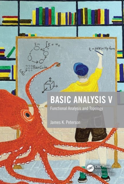 Basic Analysis V : Functional Analysis and Topology, PDF eBook