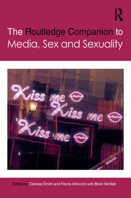 The Routledge Companion to Media, Sex and Sexuality, EPUB eBook