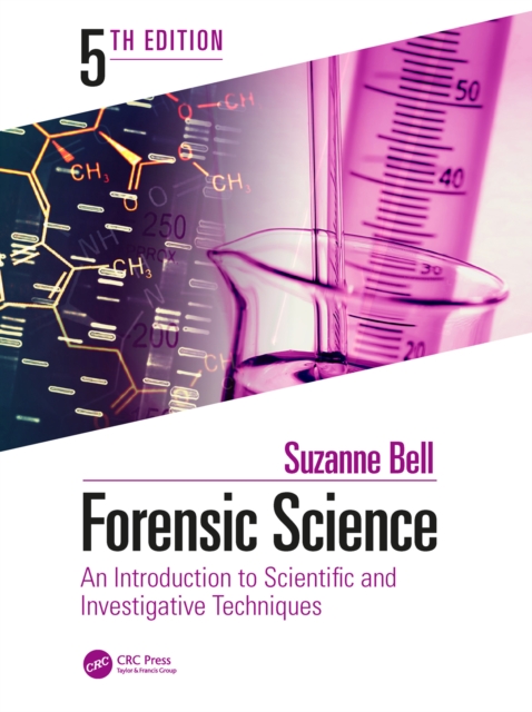 Forensic Science : An Introduction to Scientific and Investigative Techniques, Fifth Edition, PDF eBook