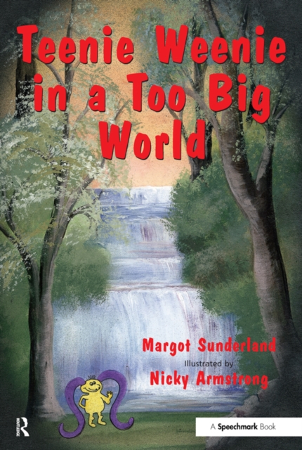 Teenie Weenie in a Too Big World : A Story for Fearful Children, PDF eBook