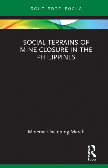 Social Terrains of Mine Closure in the Philippines, EPUB eBook