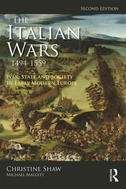 The Italian Wars 1494-1559 : War, State and Society in Early Modern Europe, EPUB eBook