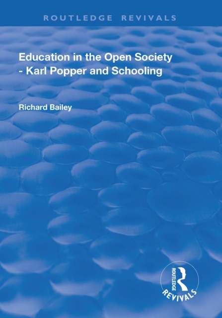 Education in the Open Society - Karl Popper and Schooling, EPUB eBook