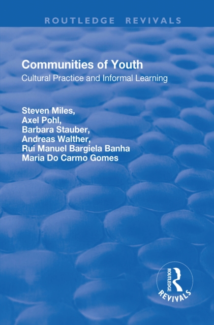 Communities of Youth : Cultural Practice and Informal Learning, EPUB eBook