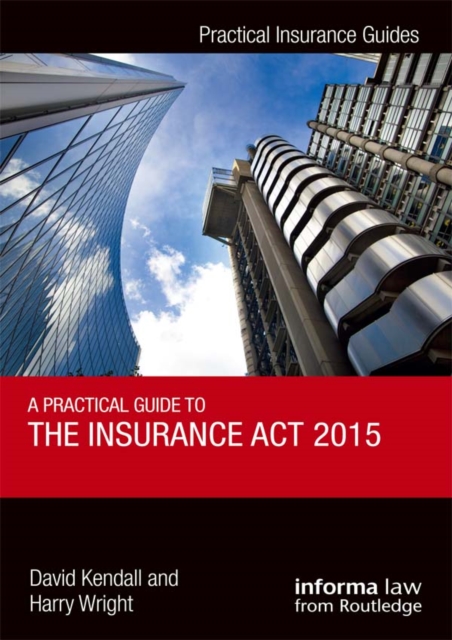 A Practical Guide to the Insurance Act 2015, EPUB eBook