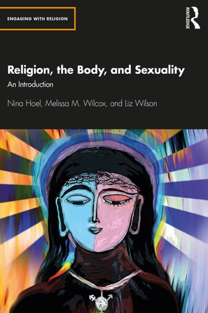 Religion, the Body, and Sexuality : An Introduction, PDF eBook
