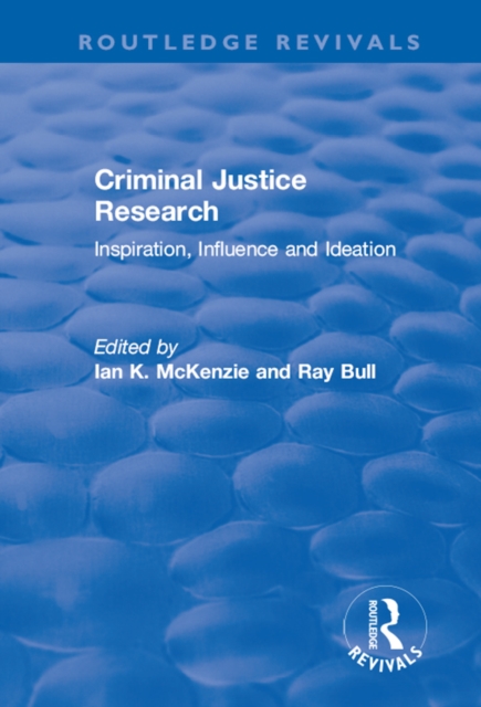 Criminal Justice Research: Inspiration Influence and Ideation : Inspiration Influence and Ideation, PDF eBook