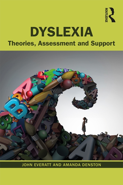 Dyslexia : Theories, Assessment and Support, EPUB eBook