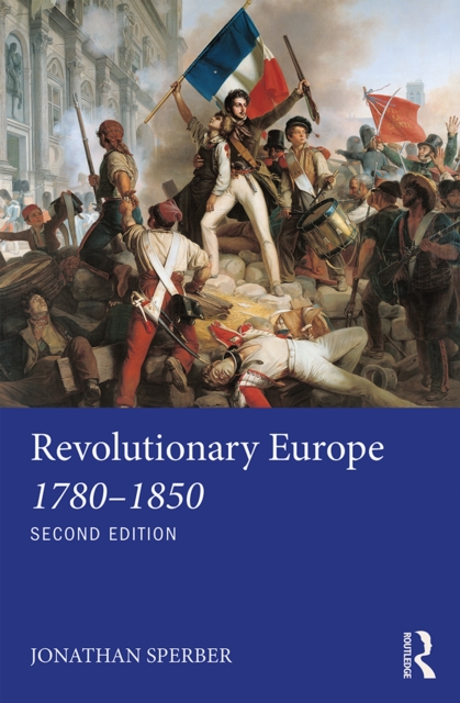 Revolutionary Europe 1780–1850, EPUB eBook
