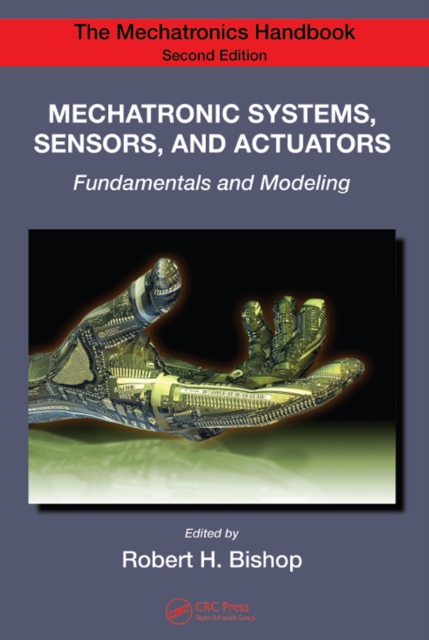 Mechatronic Systems, Sensors, and Actuators : Fundamentals and Modeling, EPUB eBook