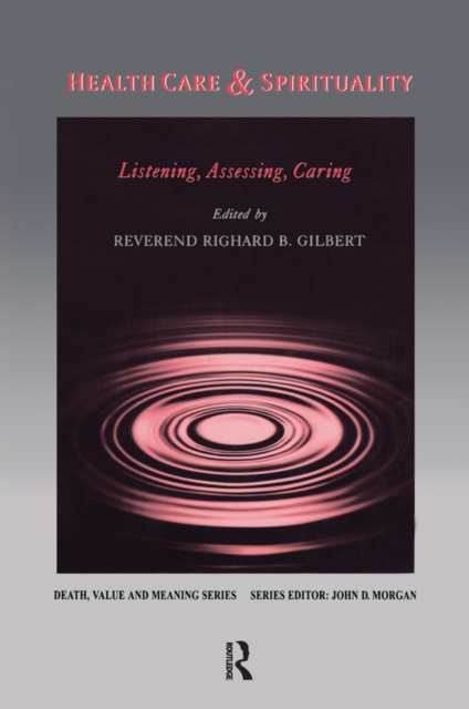 Health Care & Spirituality : Listening, Assessing, Caring, PDF eBook